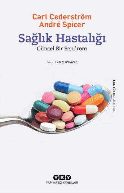Sağlık Hastalığı – Güncel Bir Sendrom