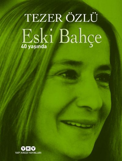 Eski Bahçe – 40 Yaşında (Numaralı Özel Baskı)