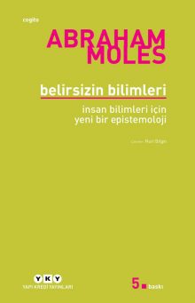 Belirsizin Bilimleri – İnsan Bilimleri İçin Yeni Bir Epistemoloji