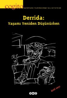Derrida: Yaşamı Yeniden Düşünürken (sayı 47-48)