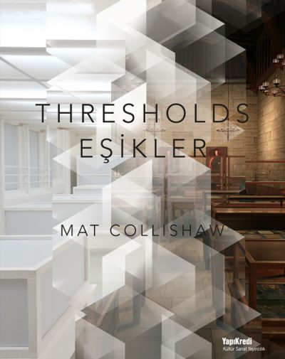 Mat Collishaw – Eşikler / Thresholds