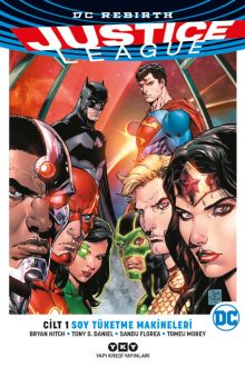 Justice League Cilt 1 – Soy Tüketme Makineleri