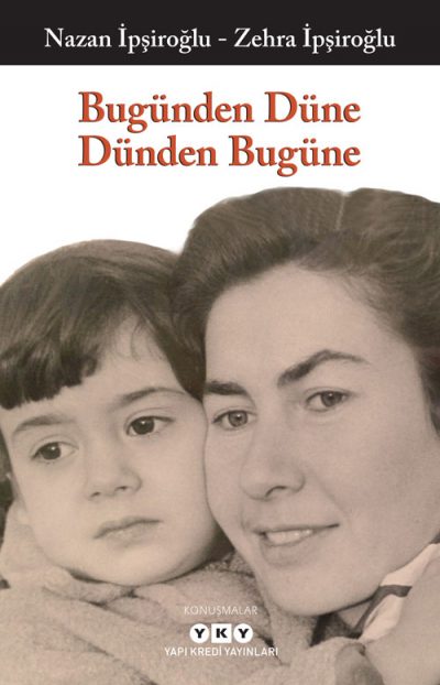 Bugünden Düne Dünden Bugüne