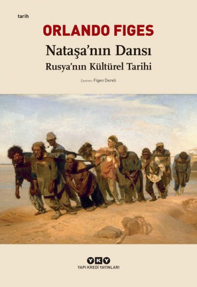Nataşa’nın Dansı – Rusya’nın Kültürel Tarihi