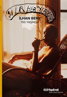 Şiir Her Yerdedir: İlhan Berk 100 Yaşında