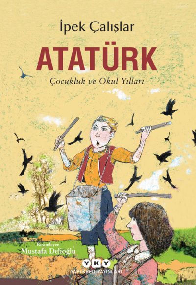 Atatürk – Çocukluk ve Okul Yılları