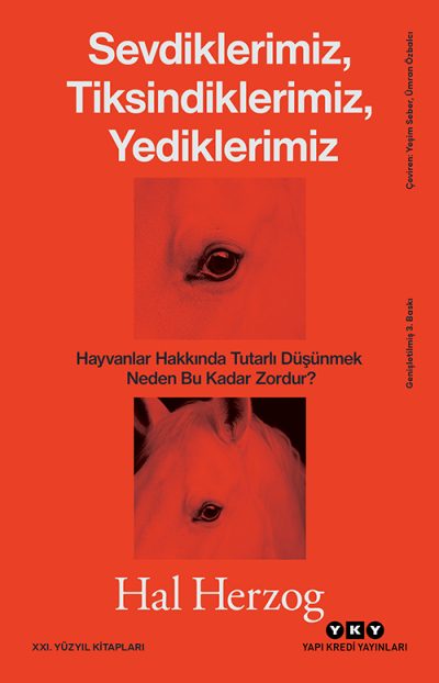 Sevdiklerimiz, Tiksindiklerimiz, Yediklerimiz – Hayvanlar Hakkında Tutarlı Düşünmek Neden Bu Kadar Zordur?