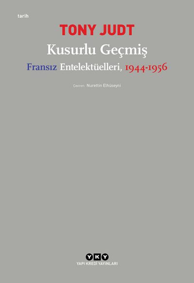 Kusurlu Geçmiş – Fransız Entellektüelleri, 1944-1956