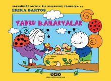 Uğurböceği Sevecen İle Salyangoz Tomurcuk 14 – Yavru Kanaryalar