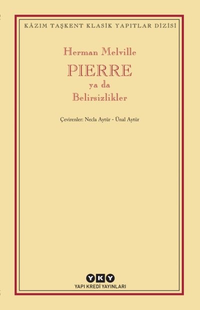 Pierre ya da Belirsizlikler