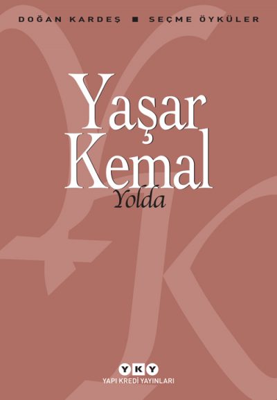 Yolda – Seçme Öyküler