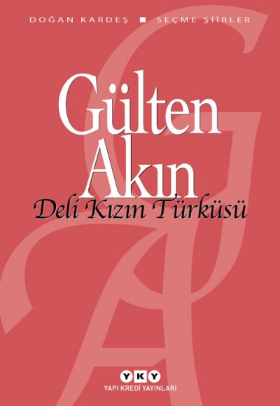Deli Kızın Türküsü – Seçme Şiirler