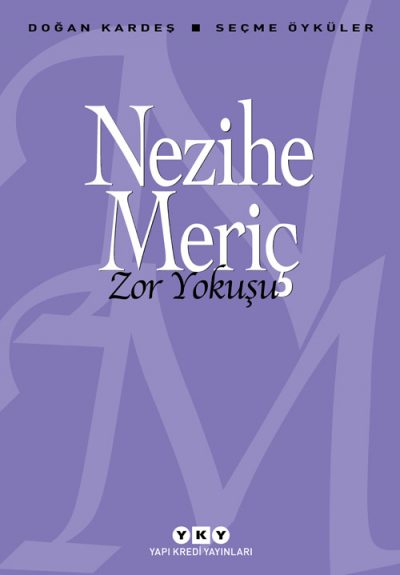 Zor Yokuşu – Seçme Öyküler