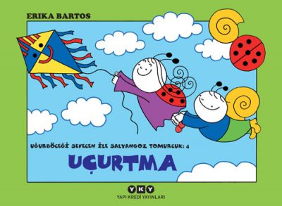 Uğurböceği Sevecen ile Salyangoz Tomurcuk 4 – Uçurtma