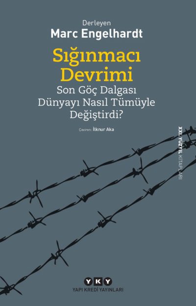 Sığınmacı Devrimi – Son Göç Dalgası Dünyayı Nasıl Tümüyle Değiştirdi?