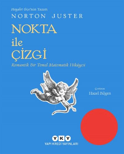 Nokta ile Çizgi – Romantik Bir Temel Matematik Hikâyesi