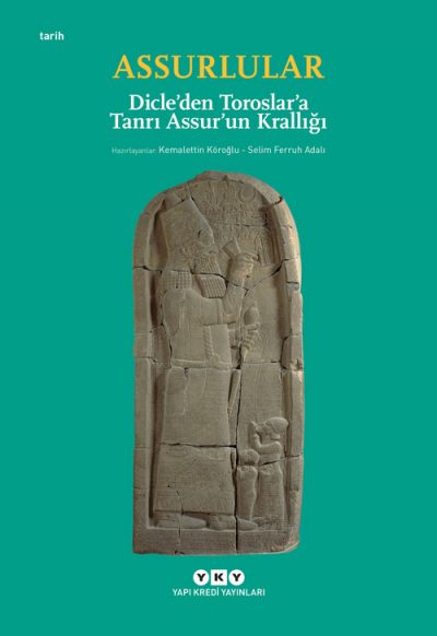 Assurlular – Dicle’den Toroslar’a Tanrı Assur’un Krallığı (Küçük Boy)