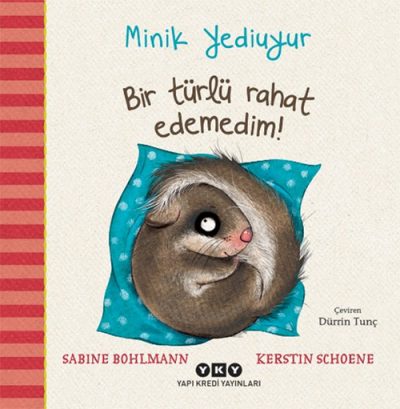 Minik Yediuyur – Bir Türlü Rahat Edemedim! (Sert Kapak)