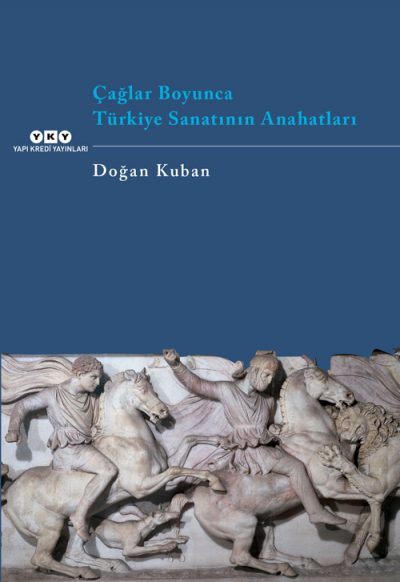 Çağlar Boyunca Türkiye Sanatının Anahatları