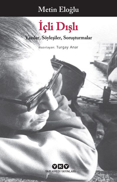 İçli Dışlı – Yazılar, Söyleşiler, Soruşturmalar