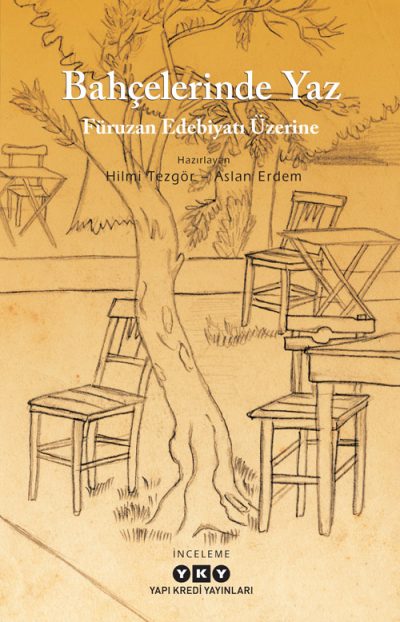 Bahçelerinde Yaz – Füruzan Edebiyatı Üzerine