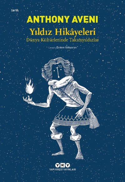 Yıldız Hikâyeleri – Dünya Kültürlerinde Takımyıldızlar