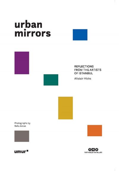 Urban Mirrors – Reflections From the Artists of Istanbul