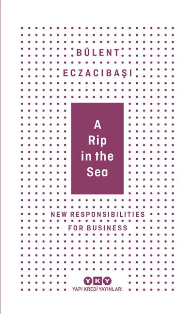 A Rip In The Sea – New Responsibilities For Business (Karton Kapak)