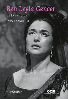 Ben Leyla Gencer – La Diva Turca (küçük boy)
