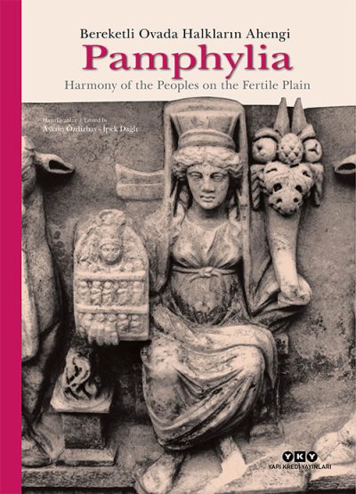 Pamphylia: Bereketli Ovada Halkların Ahengi (Türkçe-İngilizce) (Karton Kapak)