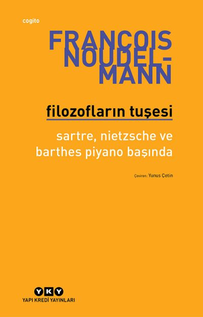 Filozofların Tuşesi: Sartre, Nietzsche ve Barthes Piyano Başında