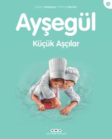 Ayşegül – Küçük Aşçılar