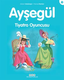 Ayşegül – Tiyatro Oyuncusu
