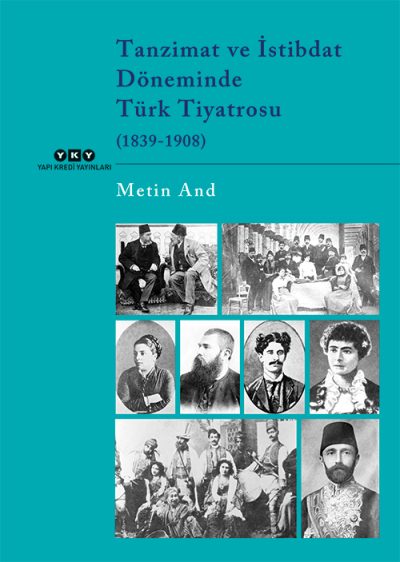 Tanzimat ve İstibdat Döneminde Türk Tiyatrosu (1839-1908)