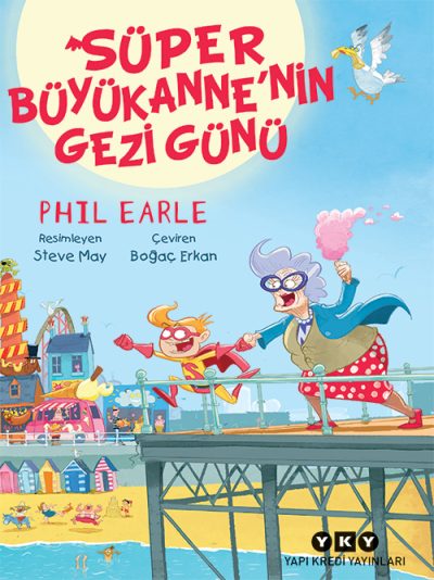 Süper Büyükanne’nin Gezi Günü