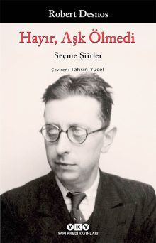 Hayır, Aşk Ölmedi – Seçme Şiirler