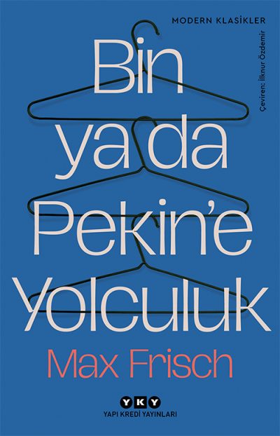 Bin ya da Pekin’e Yolculuk