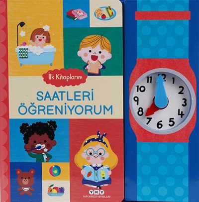 İlk Kitaplarım – Saatleri Öğreniyorum