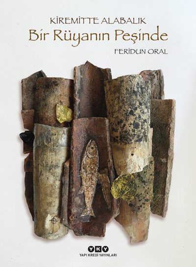 Kiremitte Alabalık – Bir Rüyanın Peşinde