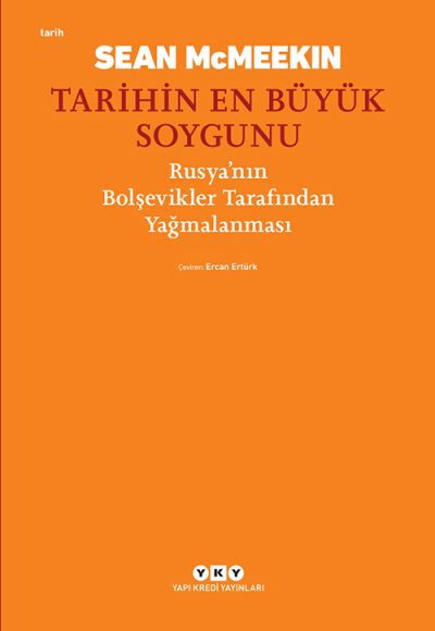 Tarihin En Büyük Soygunu – Rusya’nın Bolşevikler Tarafından Yağmalanması