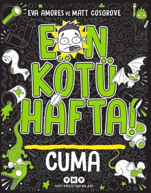 En Kötü Hafta – Cuma