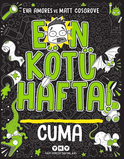 En Kötü Hafta – Cuma