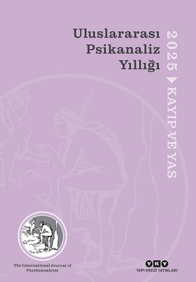 Uluslararası Psikanaliz Yıllığı 2025 – Kayıp ve Yas