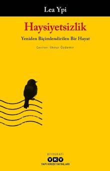 Haysiyetsizlik – Yeniden Biçimlendirilen Bir Hayat