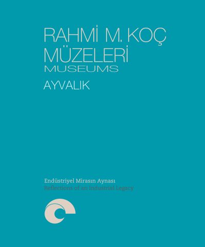 Rahmi M. Koç Müzeleri – Ayvalık