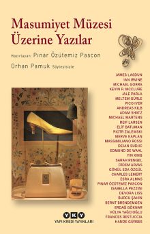 Masumiyet Müzesi Üzerine Yazılar – Orhan Pamuk Söyleşisiyle