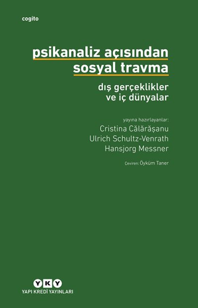 Psikanaliz Açısından Sosyal Travma: Dış Gerçeklikler ve İç Dünyalar
